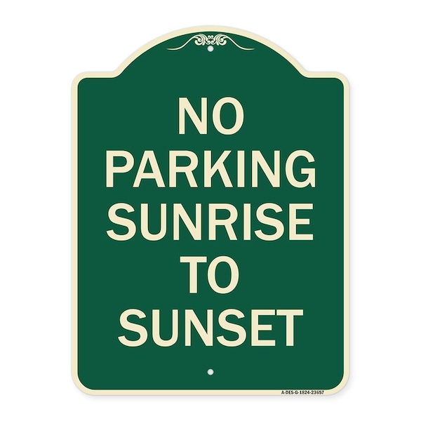 Signmission No Parking Sunrise to Sunset In Daylight Heavy-Gauge Aluminum Sign, 24" x 18", G-1824-23657 A-DES-G-1824-23657 - main